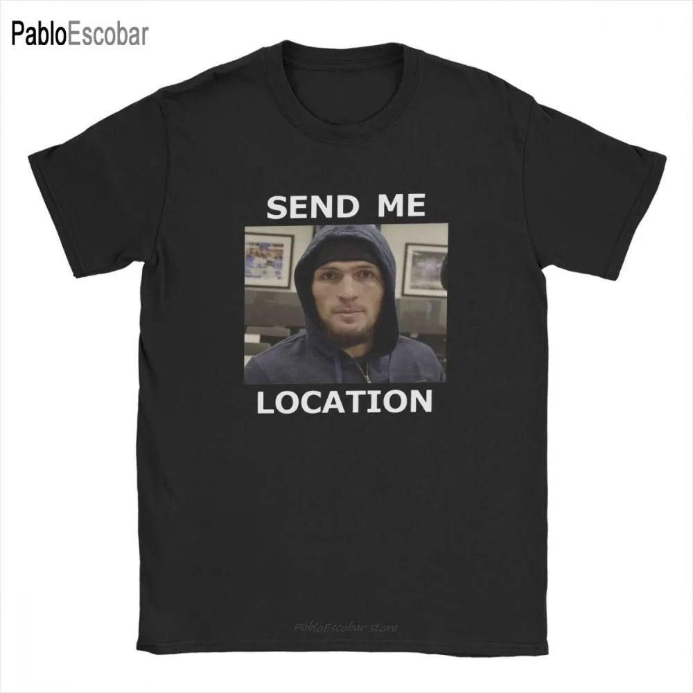 Khabib Nurmagomedov Send Me Location T Shirts Men's MMA Tops T-Shirts Round Neck 100% Cotton Tees